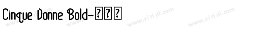 Cinque Donne Bold字体转换